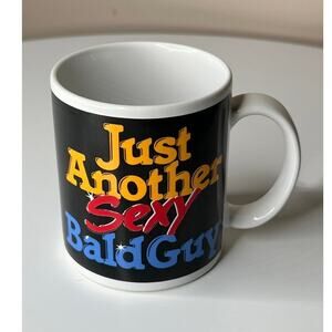 Vintage Just Another Sexy Bald Guy Coffee Mug Funny Gag Gift Japan Marked MCM